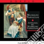 Mandolini Napoletani: Antologia Del Mandolino Napoletano / Various (2 Cd) cd