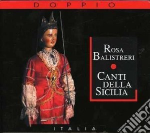 Rosa Balistreri - Canti Della Sicilia (2 Cd) cd musicale di Rosa Balistreri