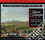 Nanni Svampa - La Mia Morosa Cara: 61 Canzoni Della Tradizione Popolare (2 Cd) cd