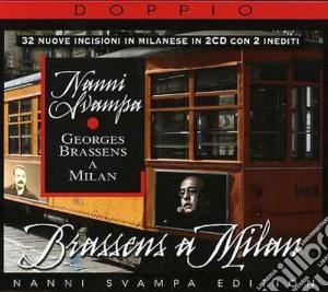 Nanni Svampa - Brassens A Milan: 32 Nuove Incisioni In Milanese Con 2 Inediti(2 Cd) cd musicale di Nanni Svampa