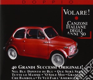 Volare! Canzoni Italiane Degli Anni '50 - 40 Grandi Successi Originali (2 Cd) cd musicale di ARTISTI VARI