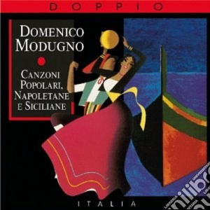 Domenico Modugno - Canzoni Popolari, Napoletane E Siciliane (2 Cd) cd musicale di Domenico Modugno