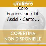 Coro Francescano DI Assisi - Canto Gregoriano: Il Canto Delle Pietre (2 Cd) cd