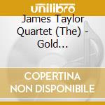 James Taylor Quartet (The) - Gold Collection cd musicale di James Taylor Quartet