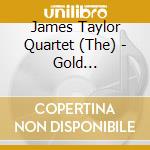 James Taylor Quartet (The) - Gold Collection cd