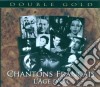Chantons Francais - L'age D'or - Doublegold - 40 Brani(2 Cd) cd