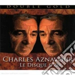 Charles Aznavour - Le Disque D'or - Double Gold - 30 Branifamosi (2 Cd) cd