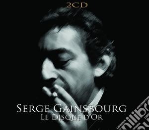 Serge Gainsbourg - Le Disque D'Or (2 Cd) cd musicale di Serge Gainsbourg