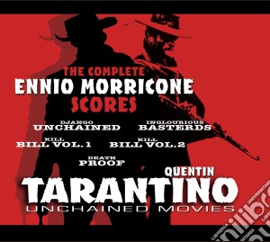 Ennio Morricone - Quentin Tarantino Unchained Movies - The Complete Ennio Morricone Scores (2 Cd) cd musicale di Quentin Tarantino Unchained Movies
