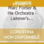 Marc Fortier & His Orchestra - Listener's Choice cd