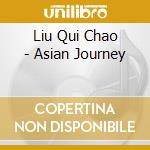 Liu Qui Chao - Asian Journey cd