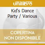 Kid's Dance Party / Various cd