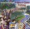 Leon Rosselson - Harry'S Gone Fishing cd