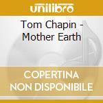 Tom Chapin - Mother Earth cd