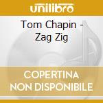 Tom Chapin - Zag Zig cd