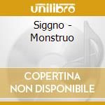 Siggno - Monstruo cd musicale di Siggno