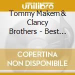Tommy Makem & Clancy Brothers - Best Of cd