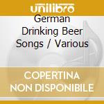German Drinking Beer Songs / Various cd