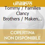 Tommy / Families Clancy Brothers / Maken - Celtic Classic Treasures