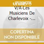 V/A-Les Musiciens De Charlevoix - Tetes De Ciolon-1,Detail,Jean-Paul Filion, 1989 cd