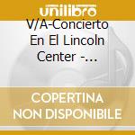 V/A-Concierto En El Lincoln Center - Orquesta Aragon, Elena Burke, Los Papines cd