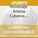 Homenaje: Artistas Cubanos Nominados Al Grammy / Various cd musicale