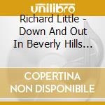 Richard Little - Down And Out In Beverly Hills / O.S.T. cd