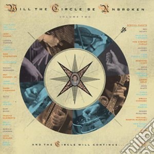 Nitty Gritty Dirt Band - Will Circle Be Unbroken Volume 2 cd musicale di NITTY GRITTY DIRT BAND