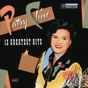 Patsy Cline - 12 Greatest Hits cd musicale di Patsy Cline