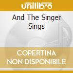And The Singer Sings cd musicale di DIAMOND NEIL