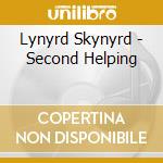 Lynyrd Skynyrd - Second Helping cd musicale di Skynyrd Lynyrd