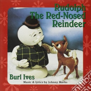 Burl Ives - Rudolph The Red-Nosed Reindeer cd musicale di Ives Burl