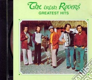Irish Rovers The - Greatest Hits cd musicale di Irish Rovers The