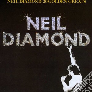 Neil Diamond - 20 Golden Greats cd musicale di Neil Diamond