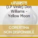 (LP Vinile) Don Williams - Yellow Moon vinile