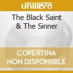 The Black Saint & The Sinner cd