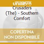 Crusaders (The) - Southern Comfort