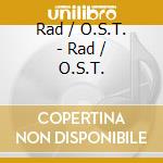 Rad / O.S.T. - Rad / O.S.T. cd
