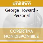 George Howard - Personal cd musicale di George Howard