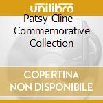 Patsy Cline - Commemorative Collection cd musicale di Patsy Cline