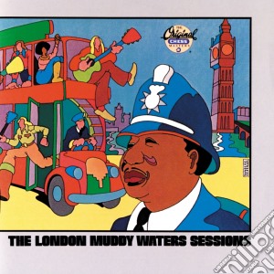 Muddy Waters - The London Sessions cd musicale di Muddy Waters