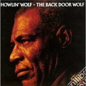 Howlin' Wolf - The Back Door Wolf cd musicale di HOELIN'WOLF