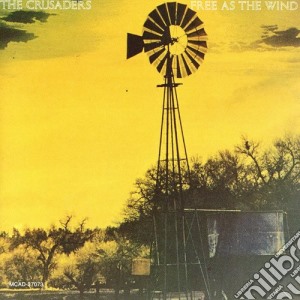 Crusaders (The) - Free As The Wind cd musicale di Crusaders