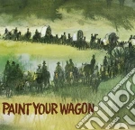Paint your wagon cd