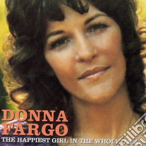 Donna Fargo - Happiest Girl In The Whole Usa cd musicale di Donna Fargo