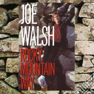 Joe Walsh - Rocky Mountain Way cd musicale di Joe Walsh