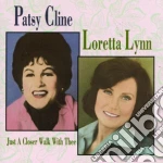 Patsy Cline / Loretta Lynn - Just A Closer Walk With Thee cd