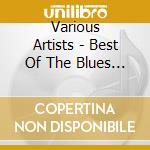Various Artists - Best Of The Blues 2 cd