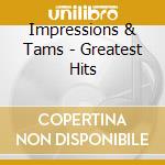 Impressions & Tams - Greatest Hits cd