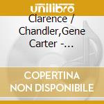 Clarence / Chandler,Gene Carter - Together Again cd